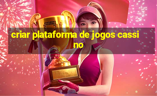 criar plataforma de jogos cassino