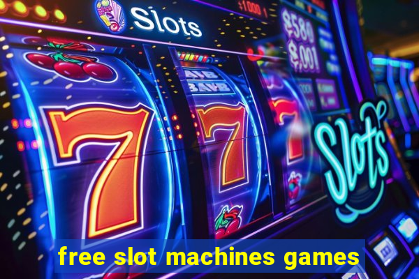 free slot machines games