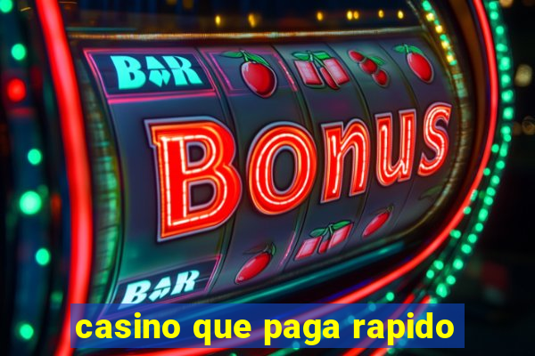 casino que paga rapido