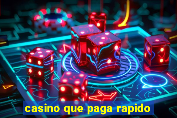 casino que paga rapido