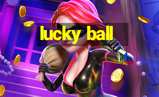 lucky ball