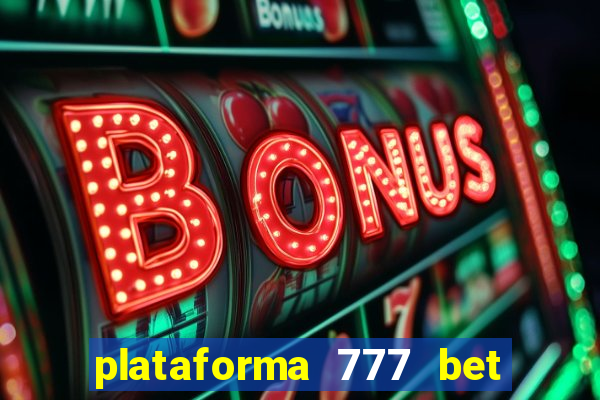 plataforma 777 bet é confiável