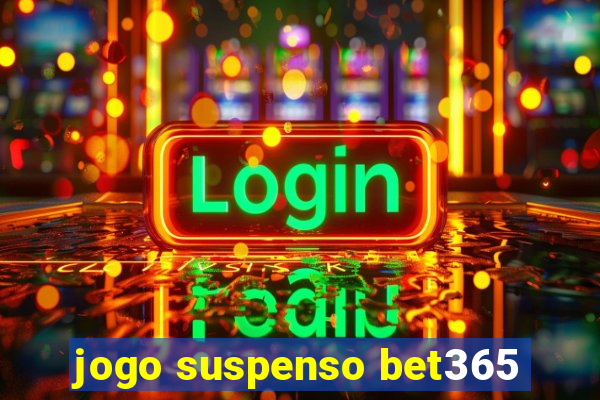 jogo suspenso bet365