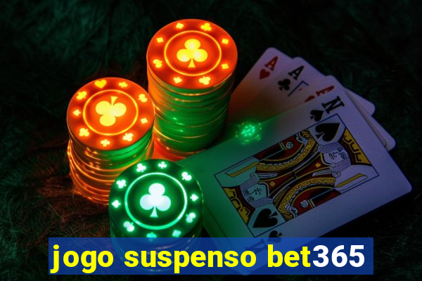 jogo suspenso bet365