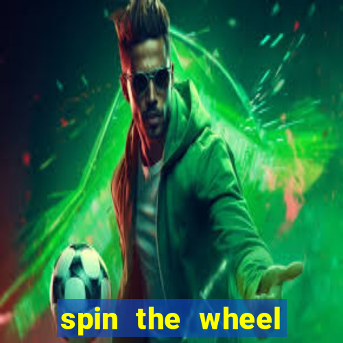 spin the wheel with roulette