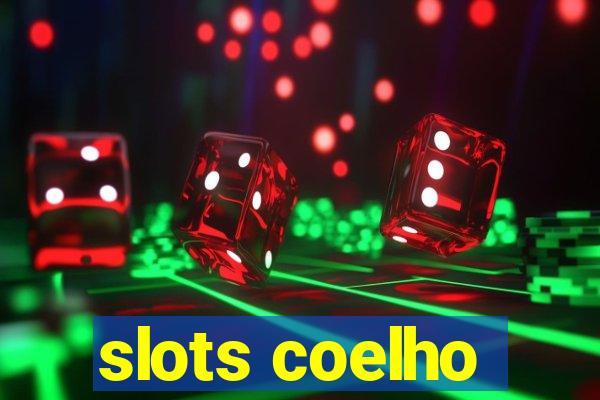 slots coelho