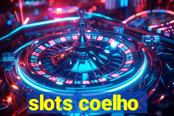 slots coelho