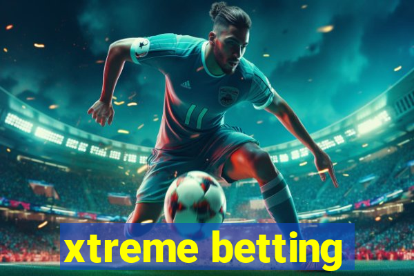 xtreme betting