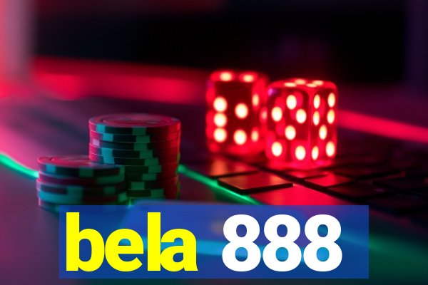 bela 888