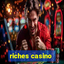 riches casino