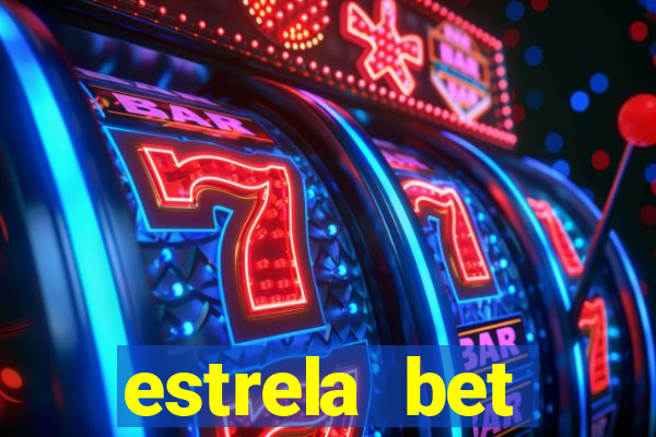 estrela bet depósito minimo