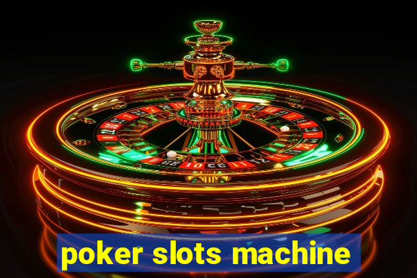 poker slots machine