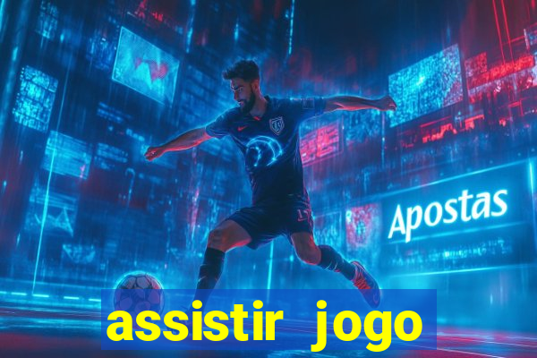 assistir jogo gremio ao vivo