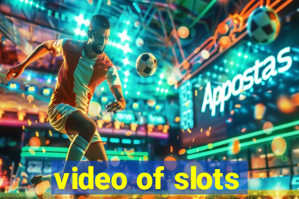 video of slots