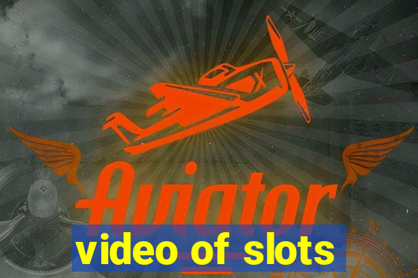 video of slots