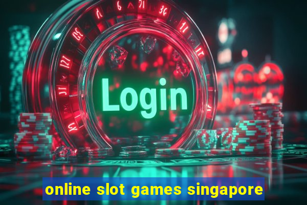 online slot games singapore