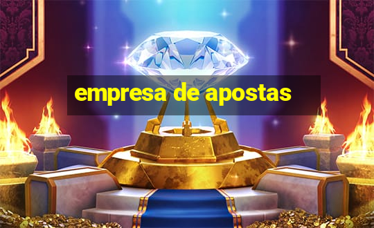 empresa de apostas