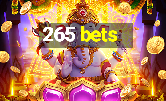 265 bets