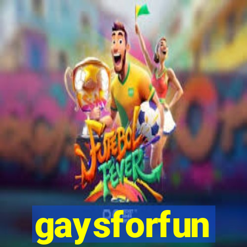 gaysforfun