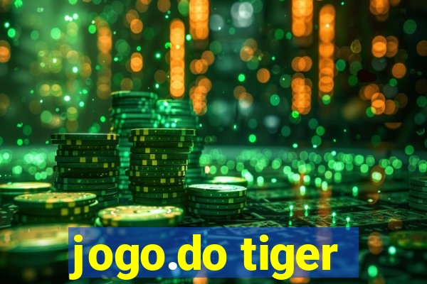 jogo.do tiger