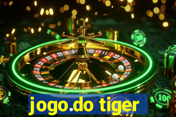 jogo.do tiger