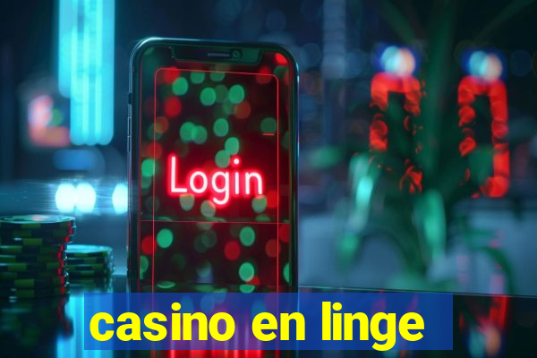 casino en linge