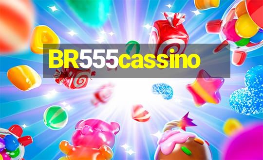 BR555cassino