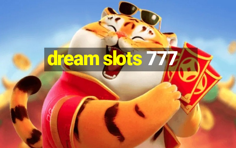 dream slots 777