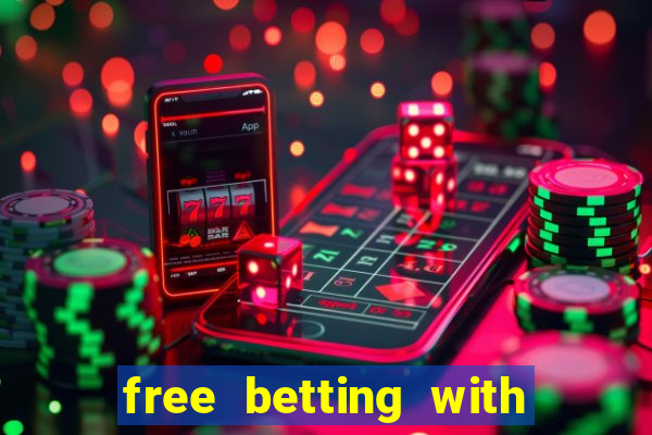 free betting with no deposit