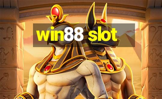 win88 slot