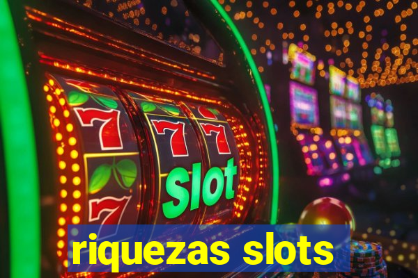 riquezas slots