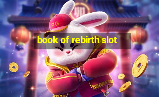 book of rebirth slot