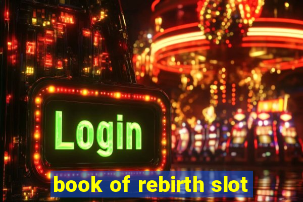 book of rebirth slot