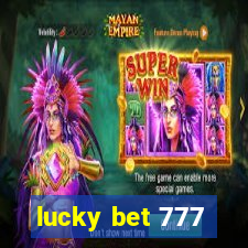 lucky bet 777