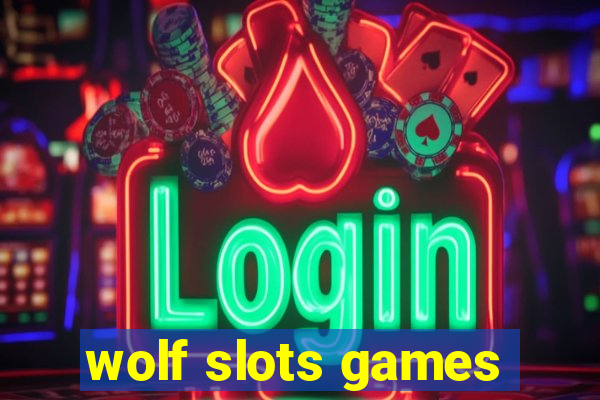 wolf slots games