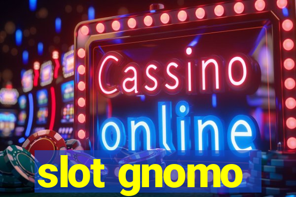 slot gnomo