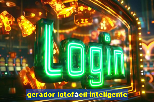 gerador lotofácil inteligente