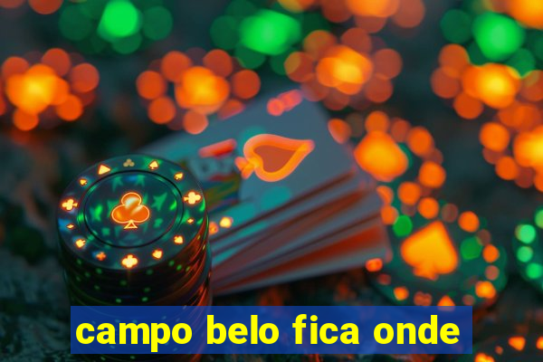 campo belo fica onde