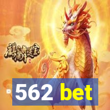 562 bet