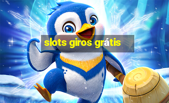 slots giros grátis