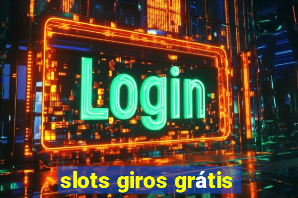 slots giros grátis