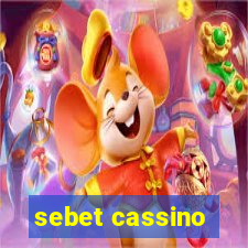 sebet cassino