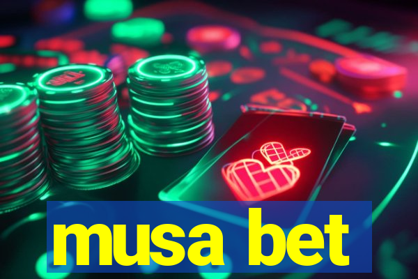 musa bet