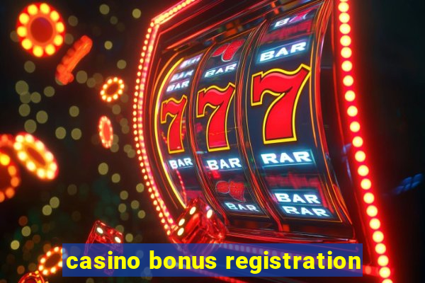 casino bonus registration