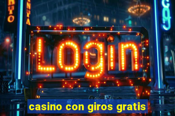 casino con giros gratis