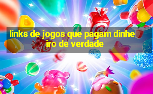 links de jogos que pagam dinheiro de verdade