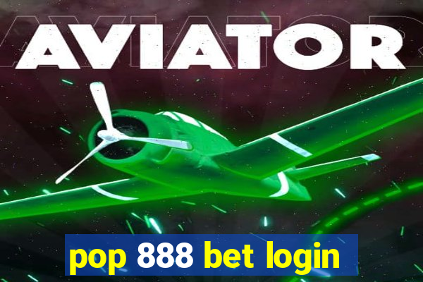 pop 888 bet login