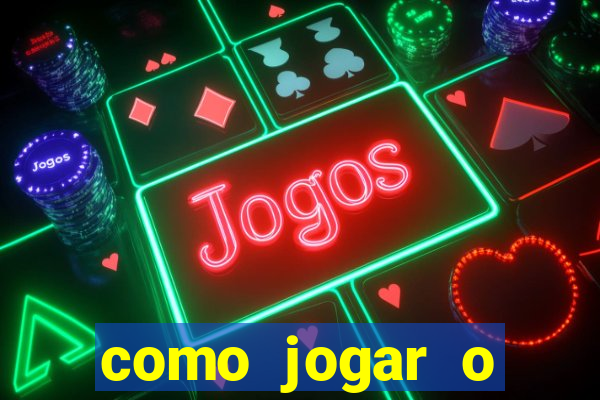 como jogar o fortune tigre