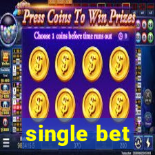 single bet