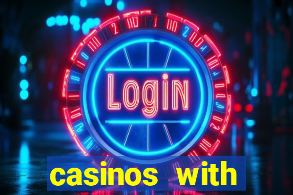 casinos with deposit bonus